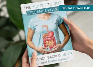 Bonus 3 The Mouth-to-Gut Cleanse Plan